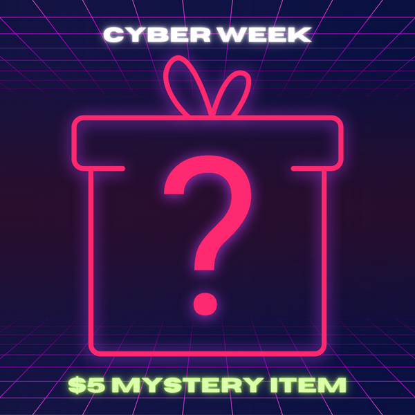 Cyber Week Special: $5 Mystery Item